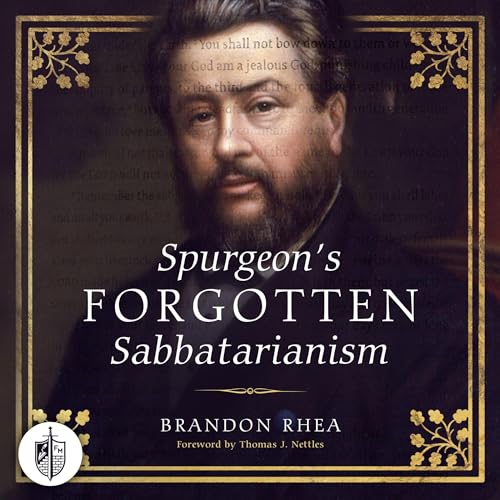 Spurgeon's Forgotten Sabatarianism